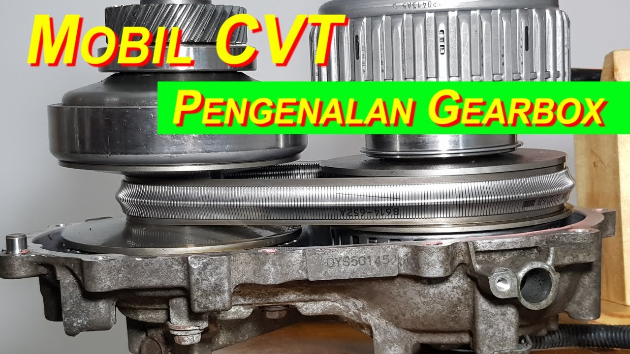 Cara Kerja Gearbox CVT - How CVT Transmission Works