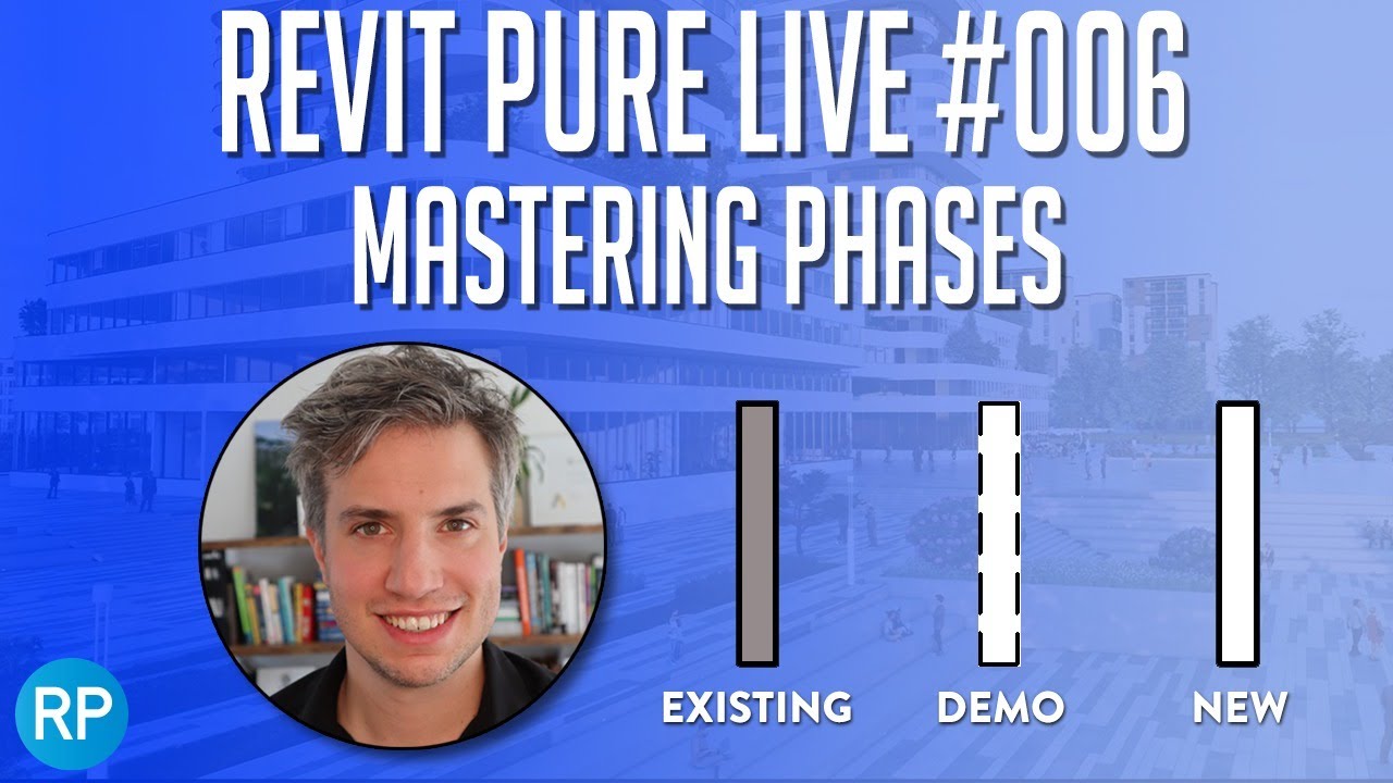 Revit Pure Live #006 - 🔨 Mastering Phases