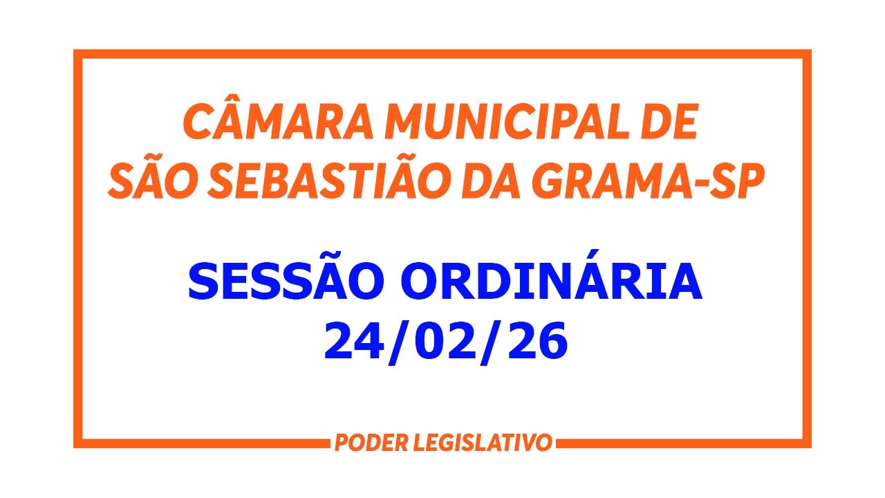 SESSÃO ORDINÁRIA 24/02/26