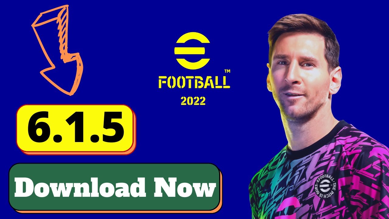 Download eFootball 2022 Pes Mobile Patch 6.1.5 Pes | 22 Apk Obb For Android