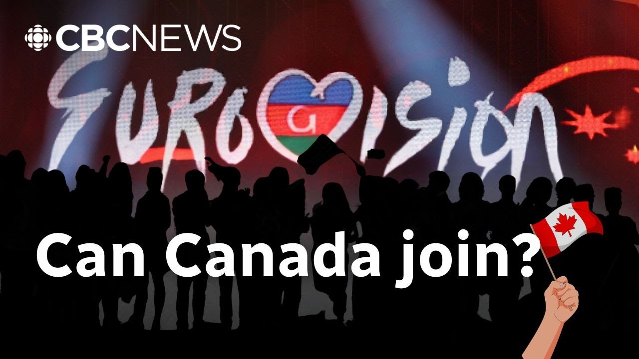 Can Canada take part in Eurovision?