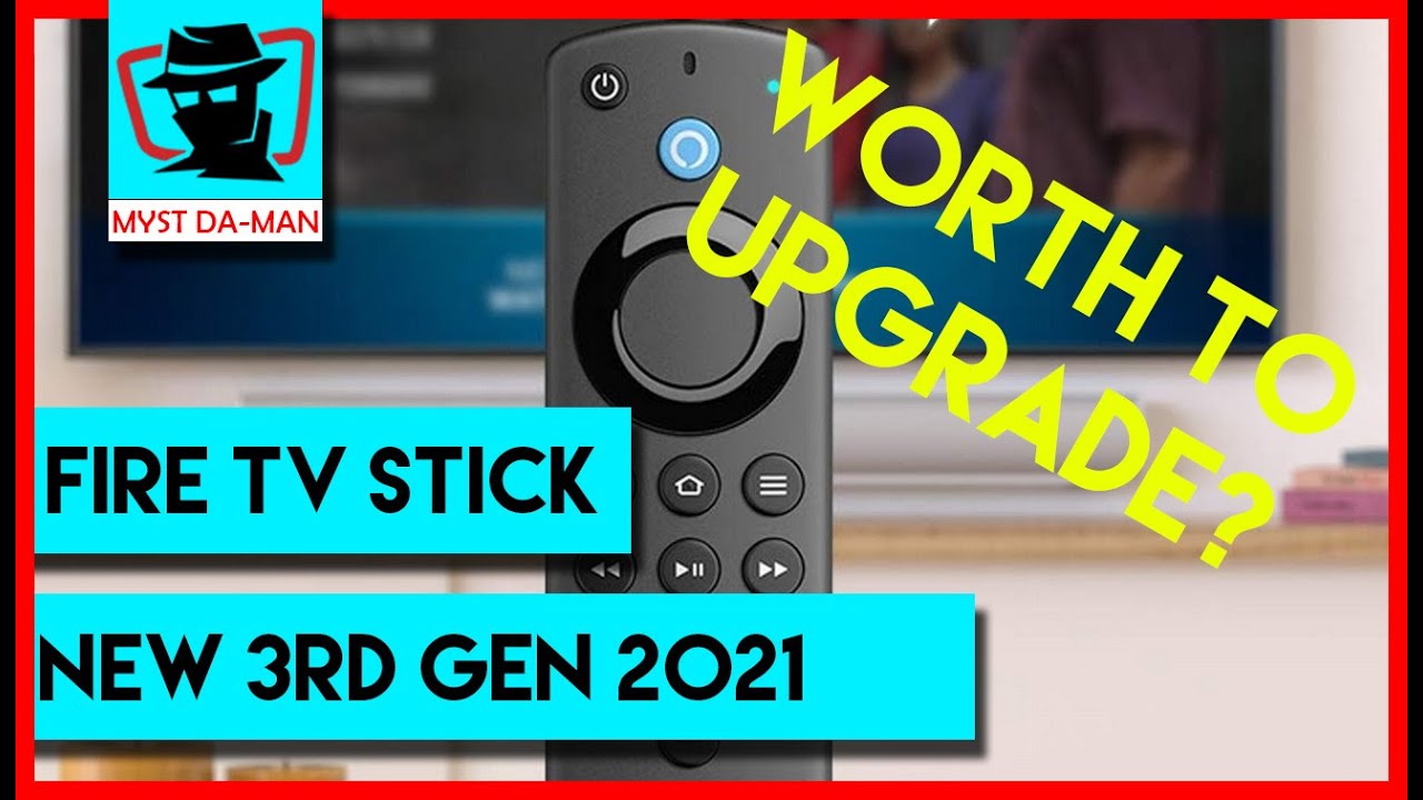 Should you upgrade to the new Fire TV Stick (3rd gen) 2021?