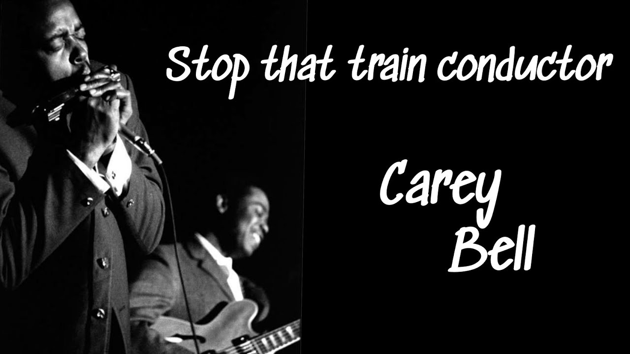 Stop that train conductor (Carey Bell) - Tabs