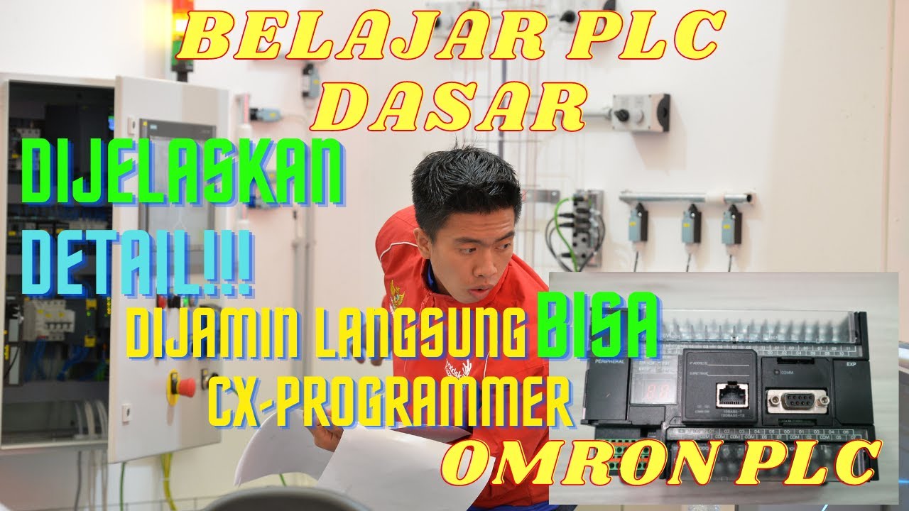Belajar PLC paling dasar - Cara mudah program - Belajar plc cepat dan mudah BELAJAR CX PROGRAM DASAR