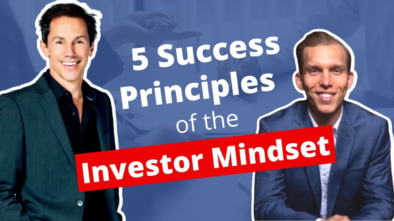 5 SUCCESS Principles of the Investor Mindset | Steven Pesavento
