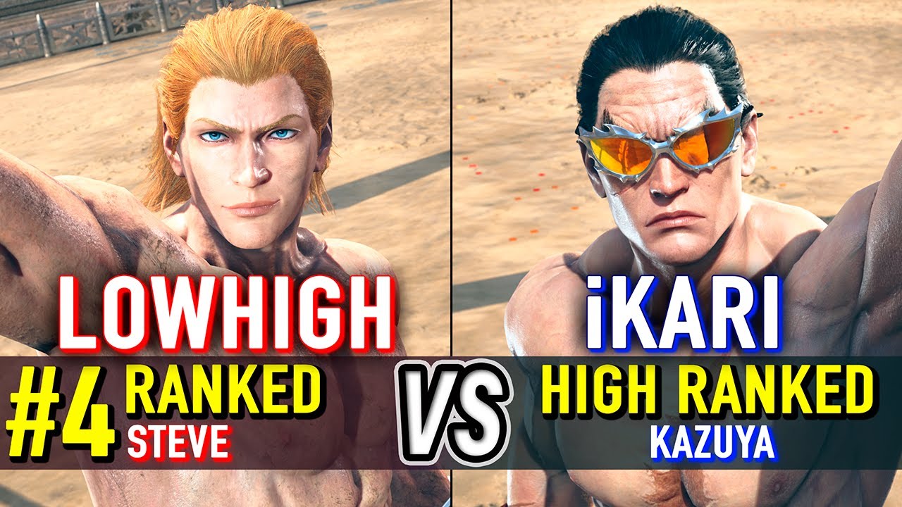 T8 🔥 LOWHIGH (#4 Ranked Steve) vs IKARI (Kazuya) 🔥 Tekken 8 High Level Gameplay