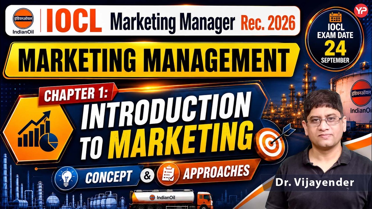 IOCL Marketing Manager CBT 2026 | Marketing Management Chapter 1 | Introduction to Marketing
