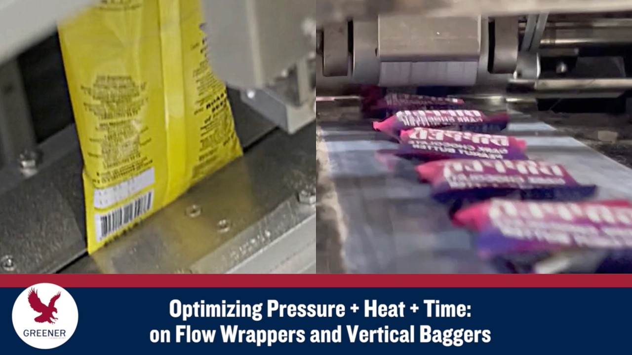 Optimizing Heat Pressure Time on Flow Wrappers and Vertical Baggers