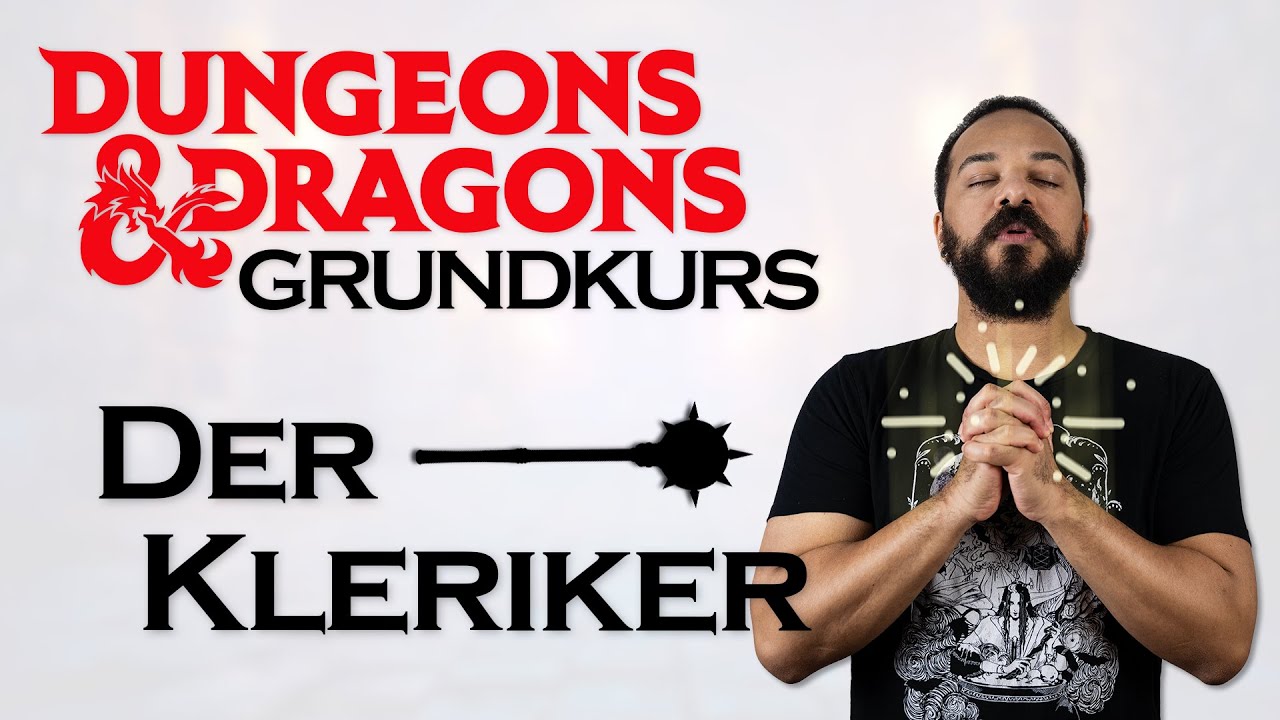 Der Kleriker in Dungeons & Dragons | Grundkurs