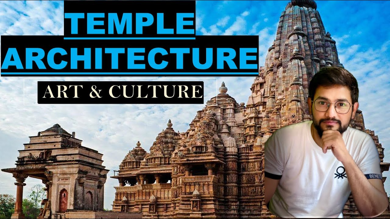 TEMPLE ARCHITECTURE || Nagara Style & Dravidian Style ||Art & Culture || UPSC-CSE, UPPSC & Others ||