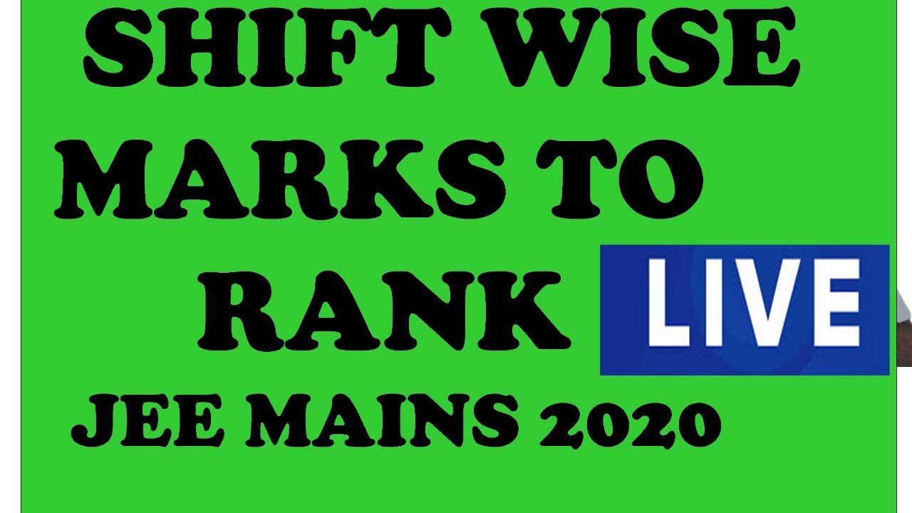 jee mains Marks vs RANK  | JEE MAINS 2020 SHIFT WISE   MARKS TO PERCENTILE
