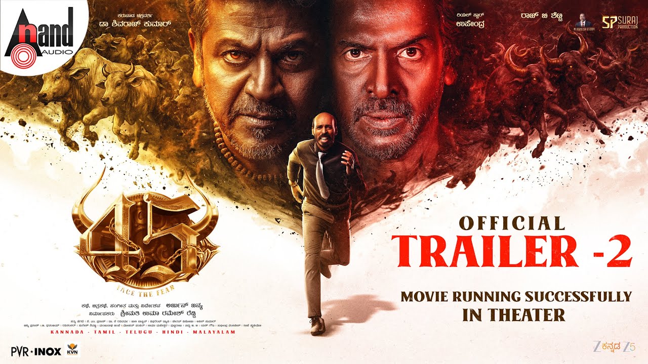 45 Official Trailer 2 | Dr.Shivarajkumar | Upendra | Raj B Shetty | Arjun Janya | Suraj Production