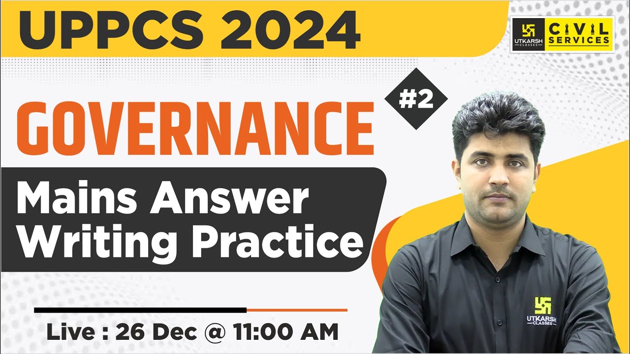 UPPCS Mains 2024 | Governance | Mains Answer Writing#2 | By Vipul Sir | UPPCS Utkarsh