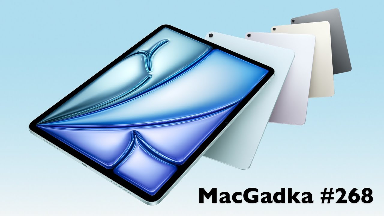 MacGadka #268 &ndash; Nowe iPady, MacBook Air i Mac Studio