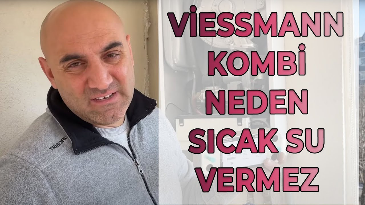 Viessmann Kombi Neden Sıcak Su Vermez 0542 764 0 178