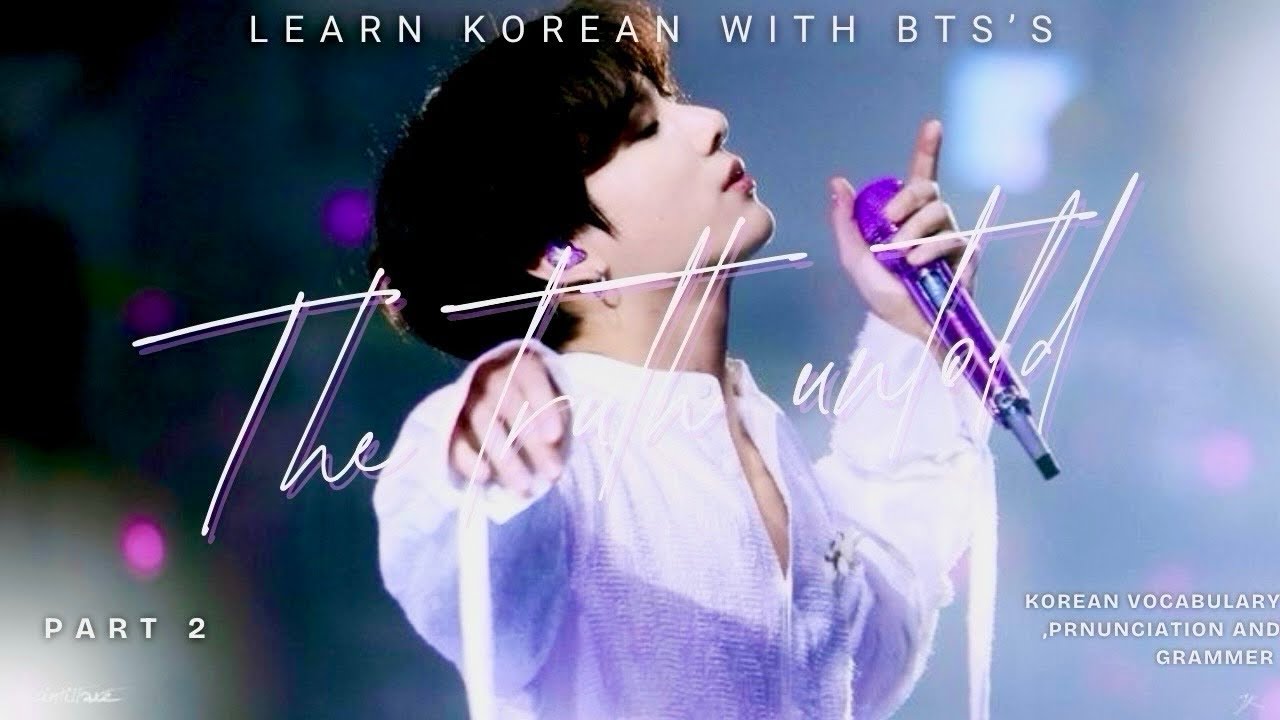 Learn Korean with BTS The Truth Untold – Part 2 | Korean Vocabulary & Pronunciation Practice