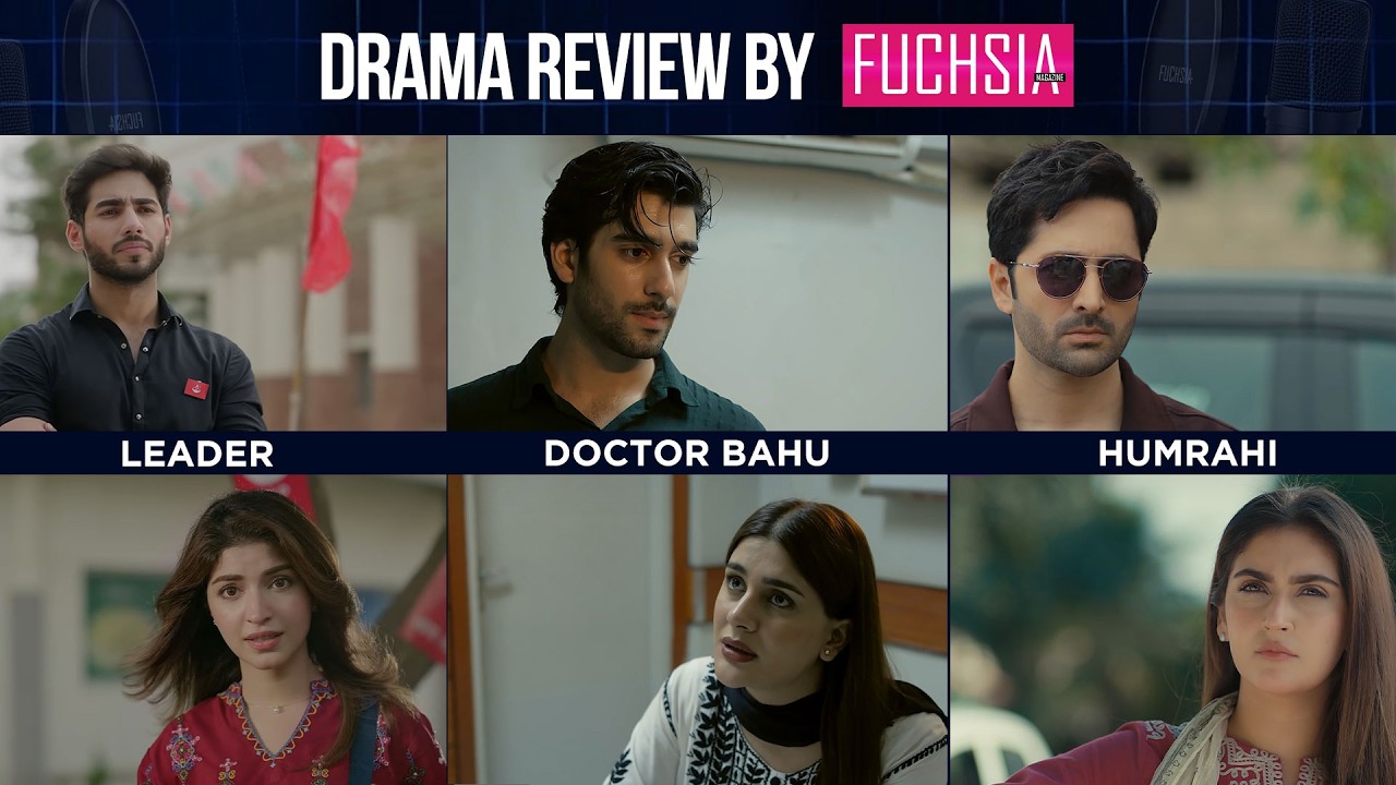 Doctor Bahu | Leader | Humrahi | FUCHSIA Drama Review