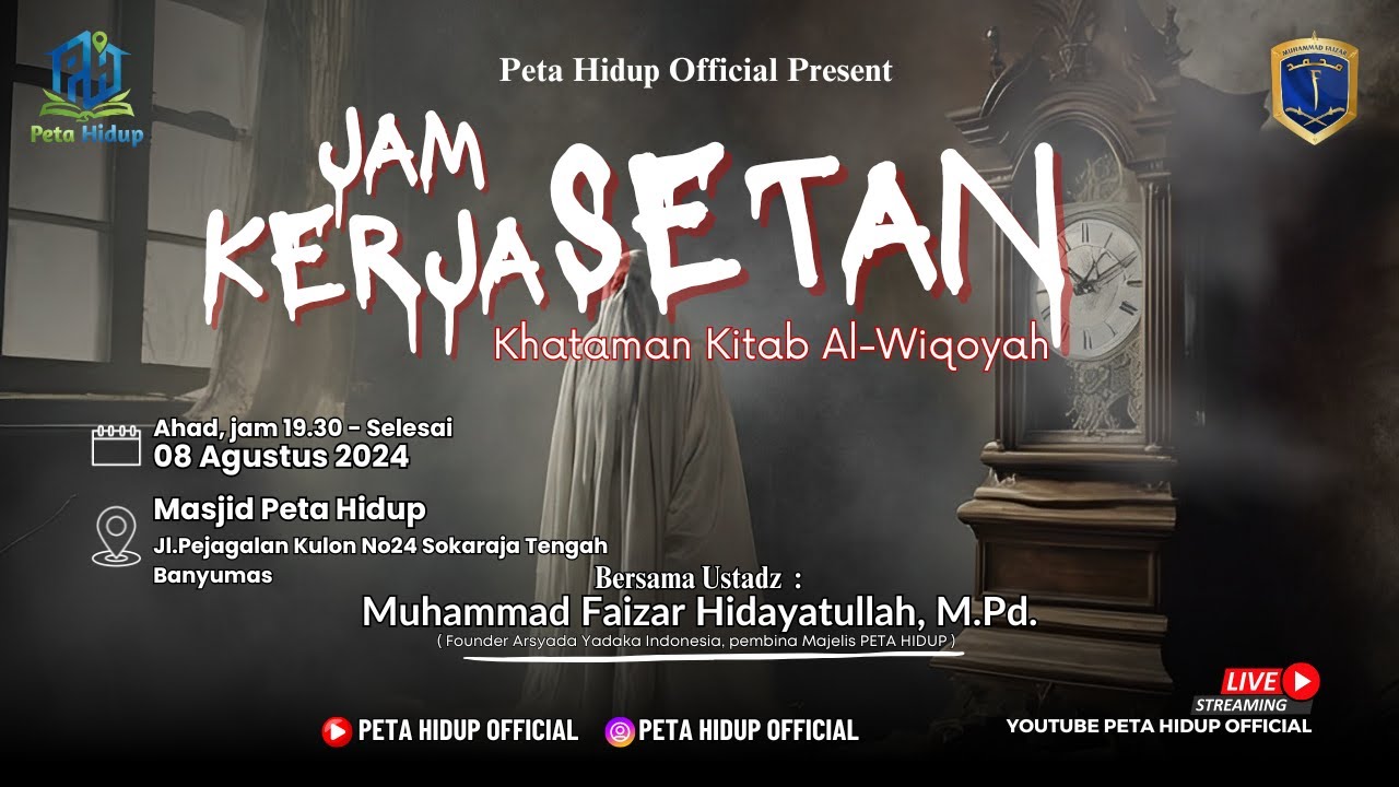 🔴 LIVE KAJIAN PETA HIDUP |  JAM KERJA SETAN - USTADZ MUHAMMAD FAIZAR