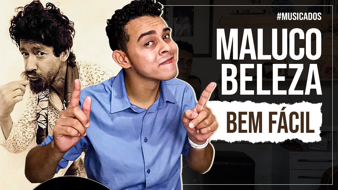 Como Tocar Maluco Beleza No Violão Passo a Passo - Raul Seixas