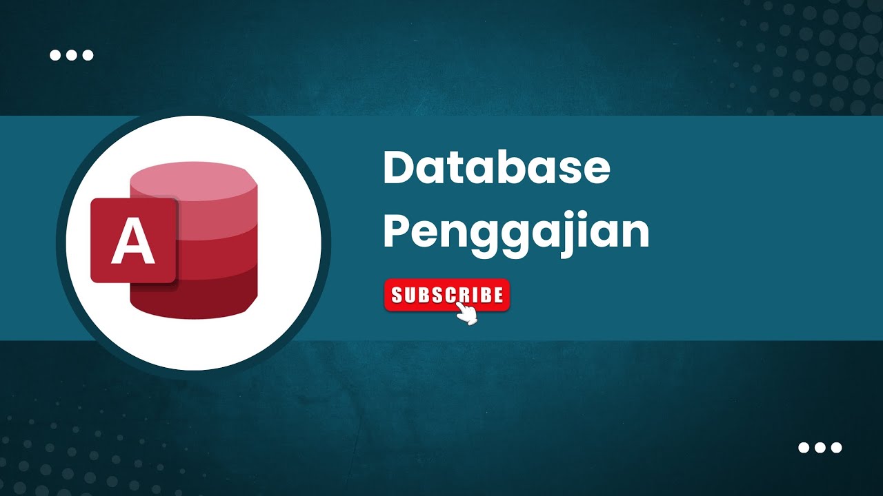 PART 2 Pembuatan Tabel dan Relasi Antar Tabel pada Database Penggajian dengan Ms.Access