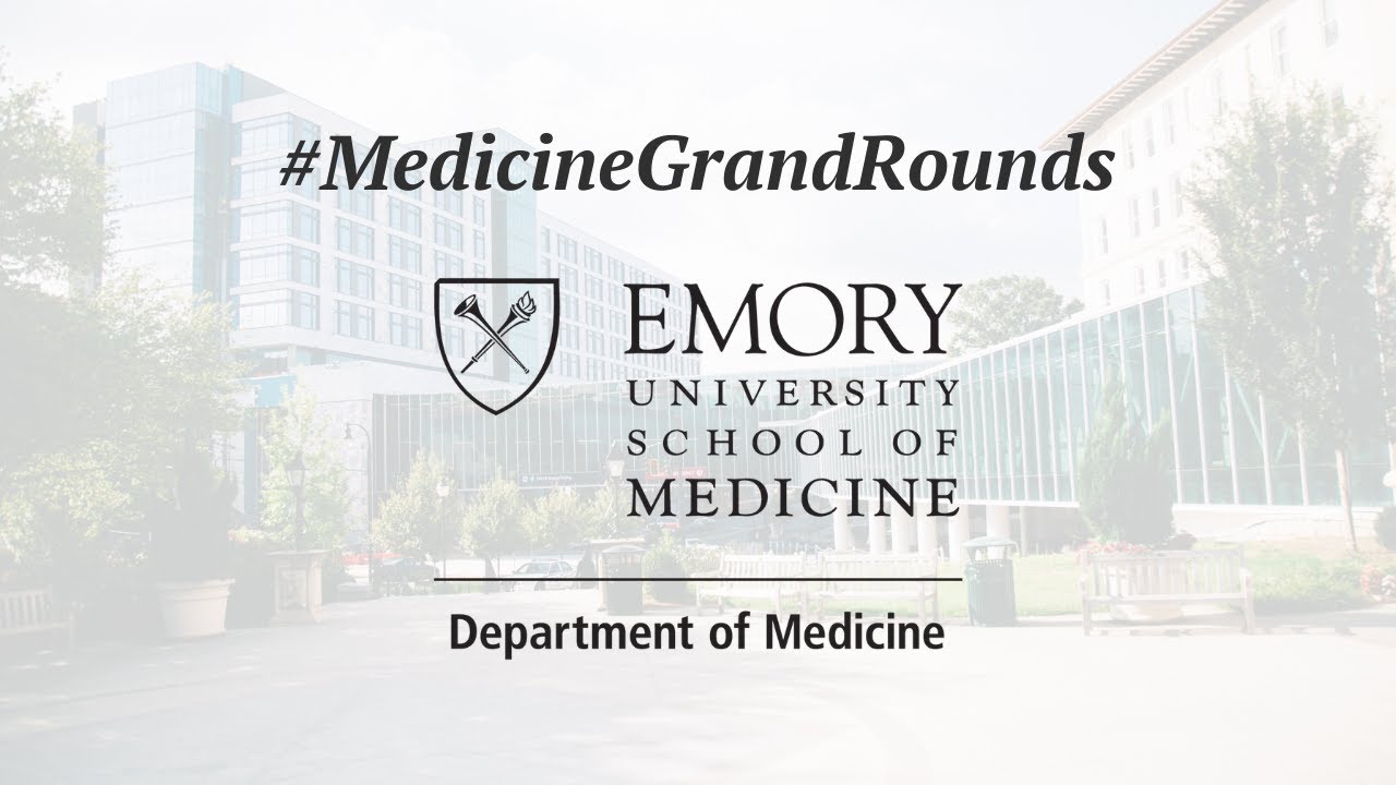 Medicine Grand Rounds: 