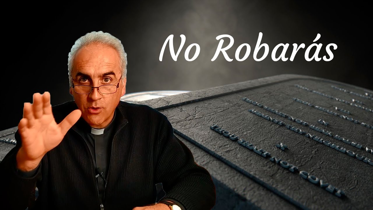 💶 DESCUBRE lo que nadie te ha contado del 7 MANDAMIENTO de la ley de Dios 💶 ¡¡No Robarás!!