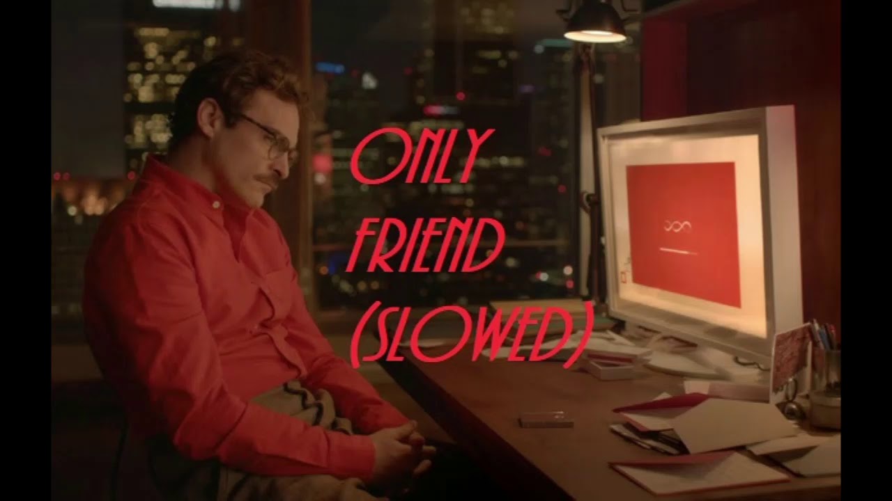 wallows - only friend (slowed)