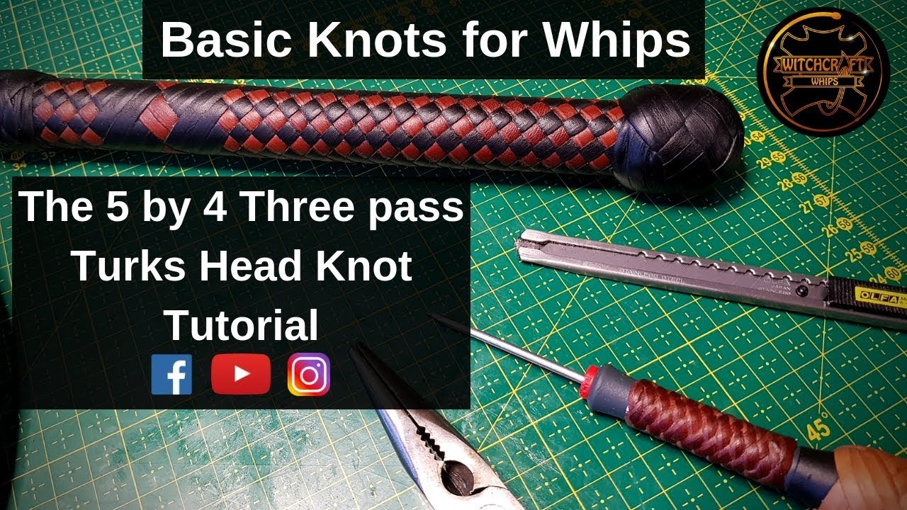 Basic Knots for Whips Episode 1 [the 5 by 4 three pass knot]