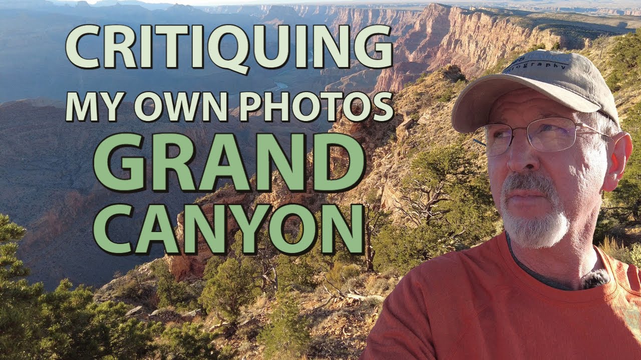 I critique my photos from the south rim of the Grand Canyon. Not every shot is a keeper.