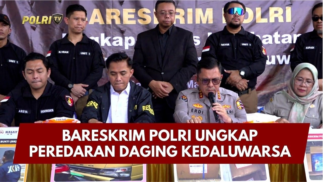 PRESISI UPDATE : BARESKRIM POLRI UNGKAP PEREDARAN DAGING KEDALUWARSA 16/03/26 (14.32)