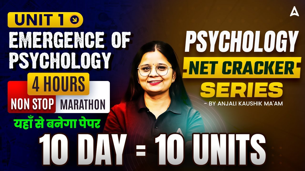UGC NET Psychology Marathon Class | UGC NET Psychology Unit 1 Emerge Of Psychology By Anjali Ma'am