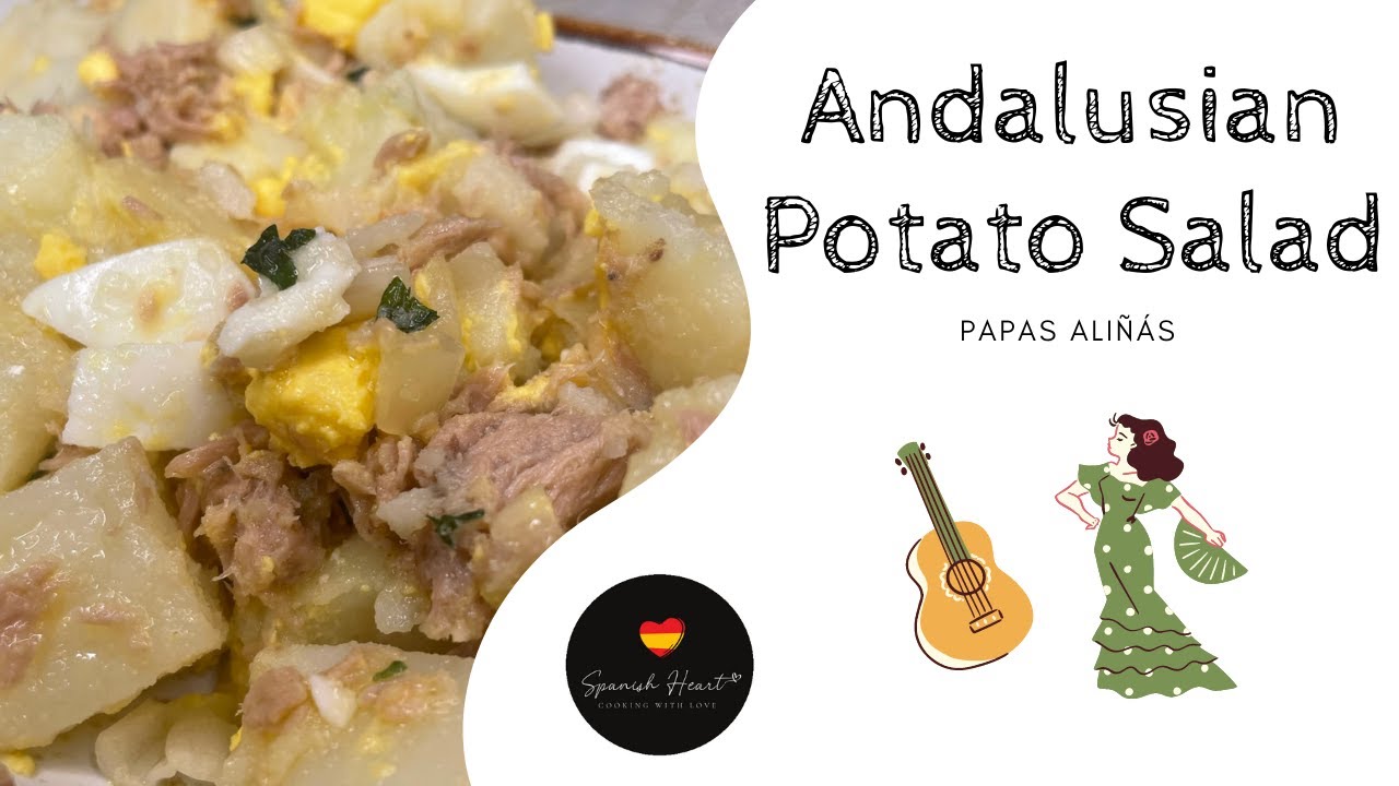 The best Potato Salad that you will ever try, Andalusian Potatoes Salad - Papas Aliñás
