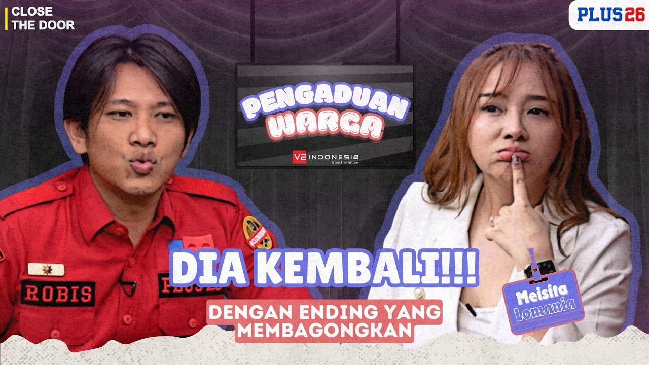 DIVISI PENGADUAN | EPS. 13. HARUS BERPISAH DULU BIAR MAKIN KANGEN. ADUH…