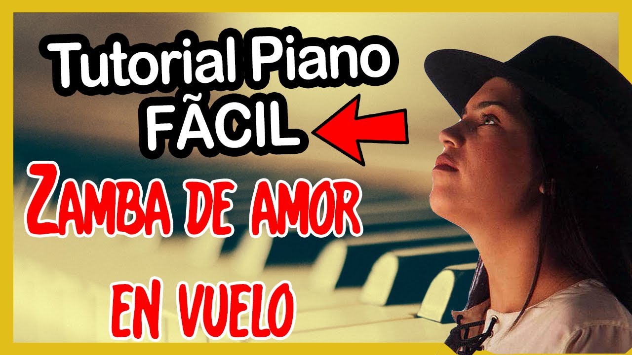 🌳Cómo tocar en PIANO la  ZAMBA de Amor en VUELO❤️Tamara Castro/Soledad