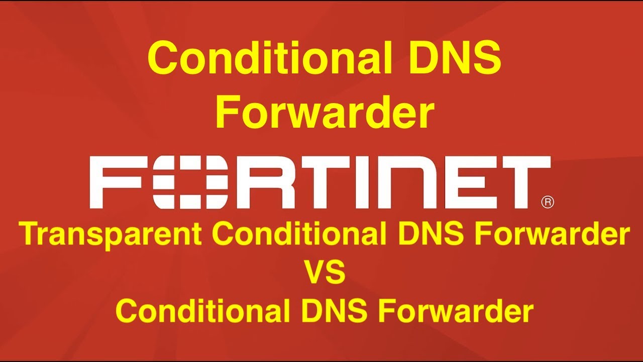 [Fortigate] Conditional DNS Forwarder . Compare with Transparent conditional DNS Forwarder