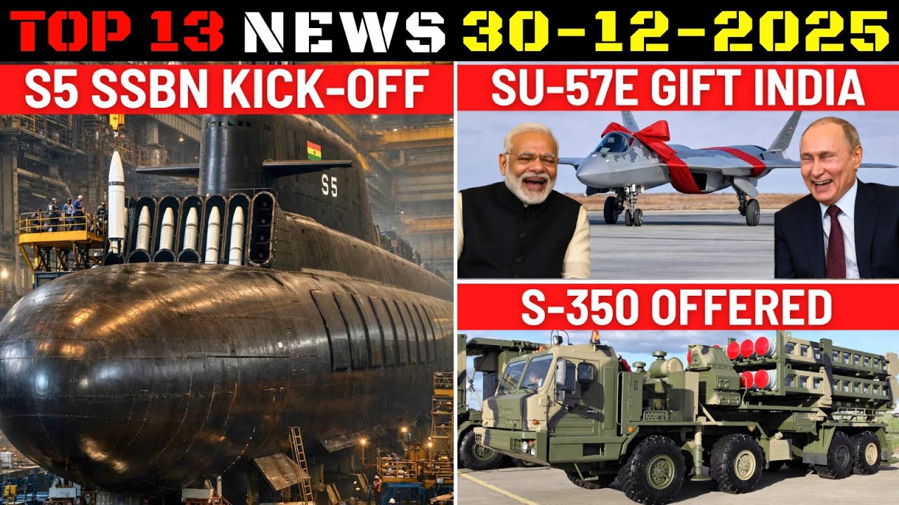 Indian Defence Updates : 1st S5 SSBN,Su-57 Gift To India,AMCA Contract,S-350 Offer,120Km Pinaka Test