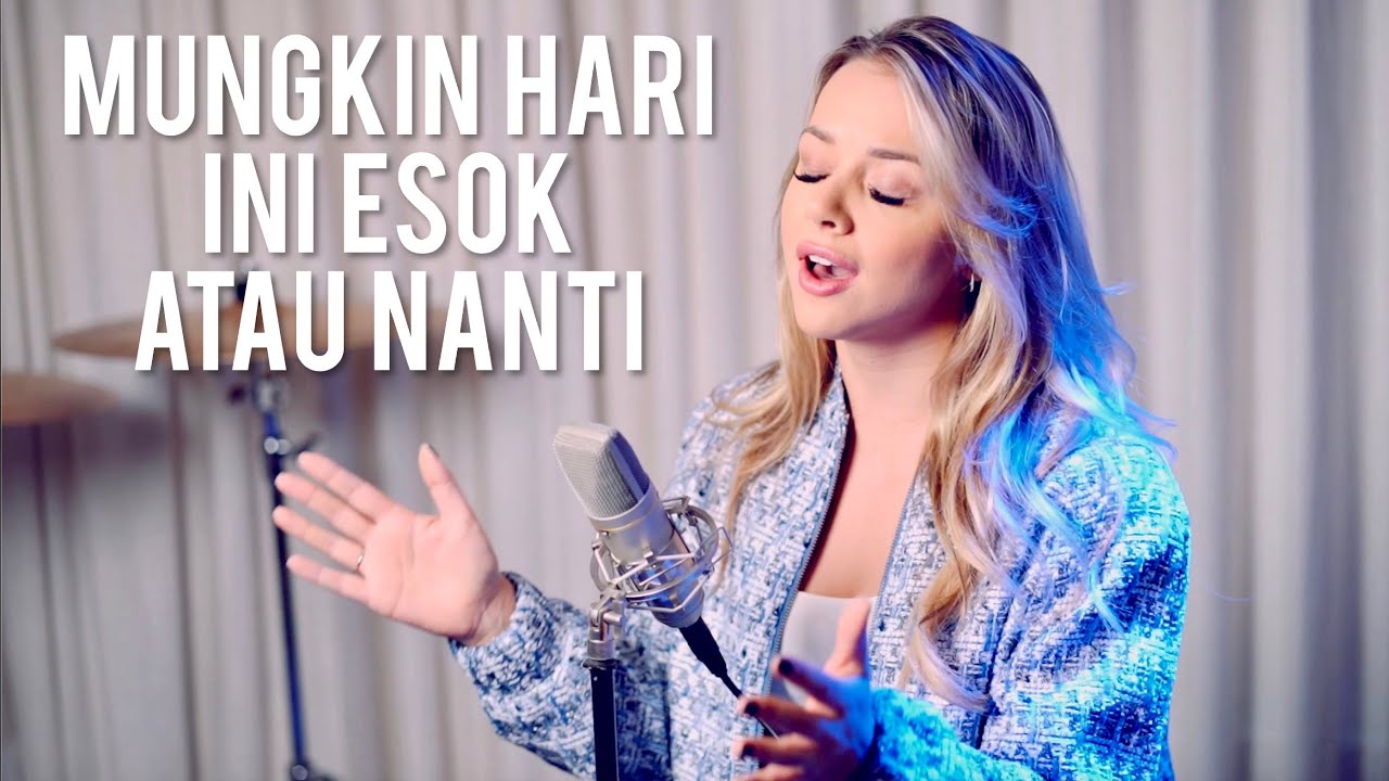 Anneth - MUNGKIN HARI INI ESOK ATAU NANTI [English Version]