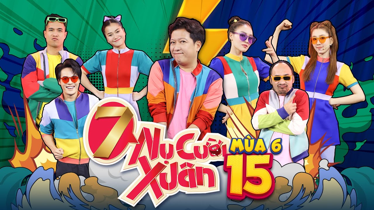 7 Nụ Cười Xuân 6 | Tập 15: Lan Ngọc hại Trường Giang 