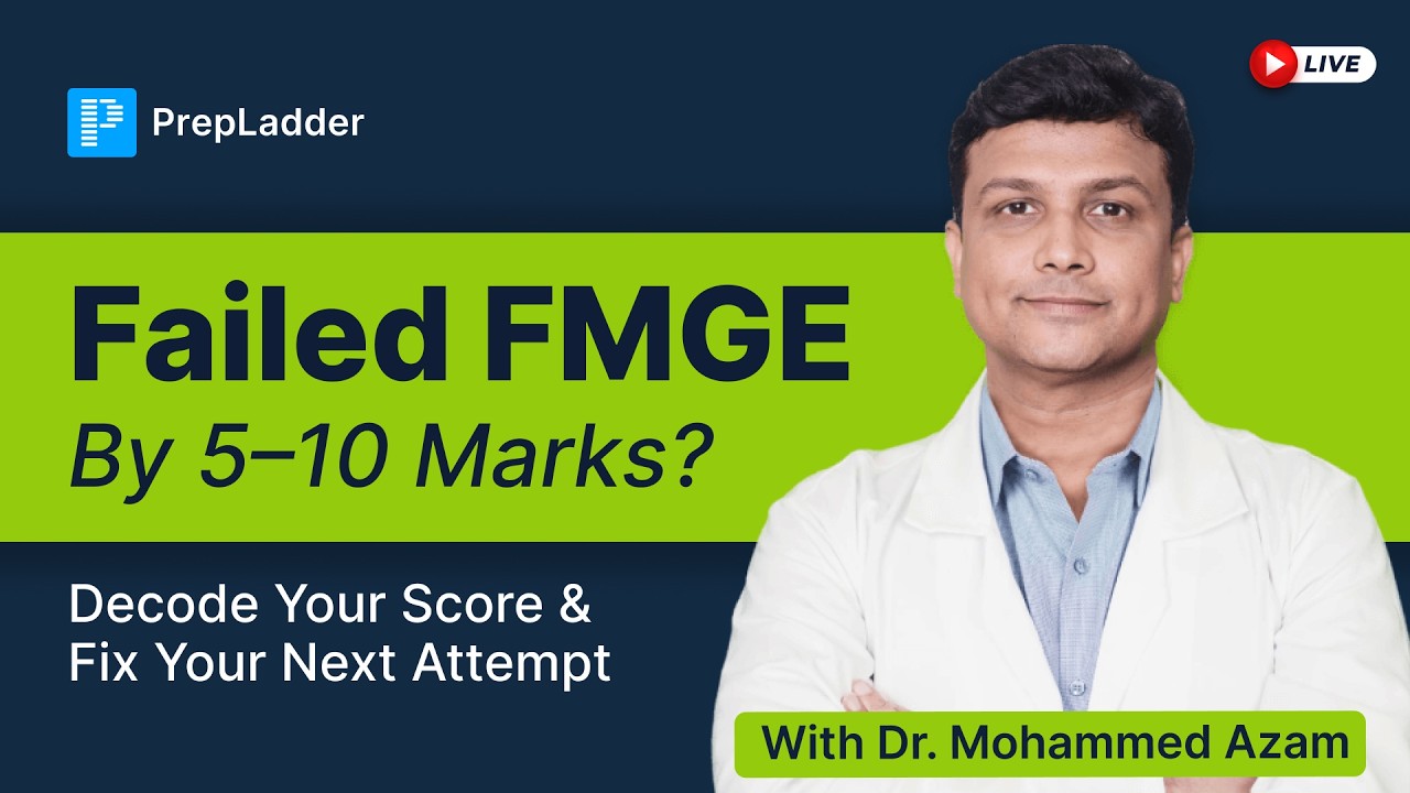Failed FMGE by 5&ndash;10 Marks? Score Analysis & Next Attempt Plan