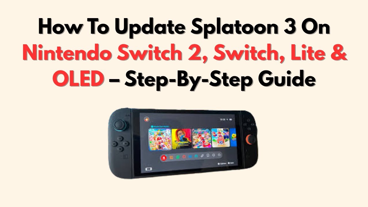 How To Update Splatoon 3 On Nintendo Switch 2, Switch, Lite & OLED &ndash; Step-By-Step Guide