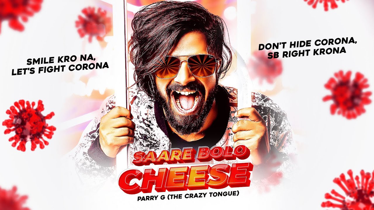 Saare Bolo Cheese | Parry G | Life in Lockdown | #IndiaFightsCorona | COVID 19 | 2020
