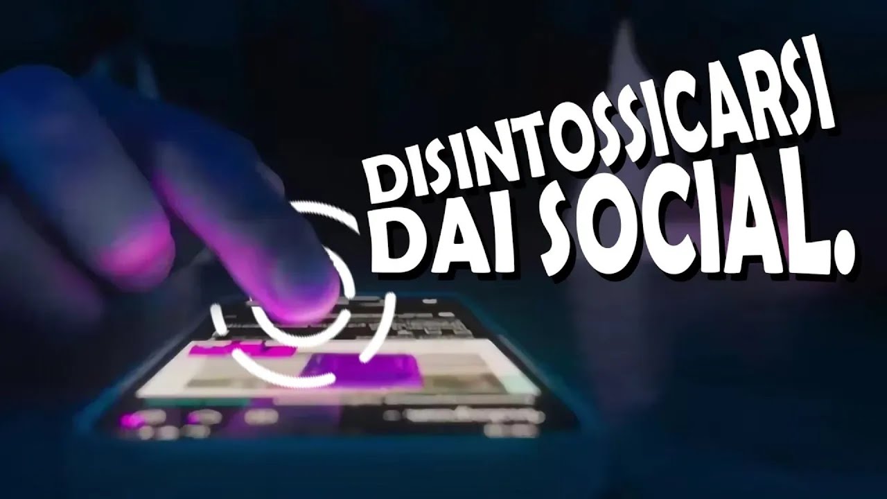 Disintossicarsi dai Social.