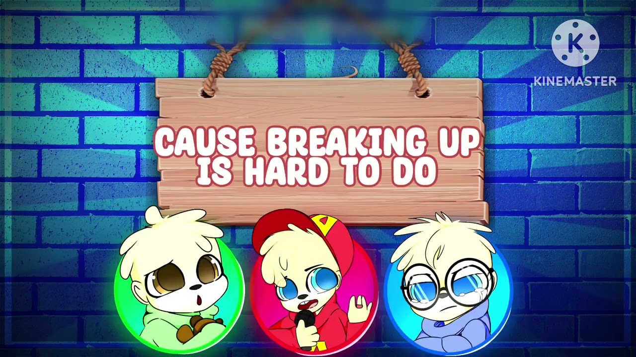 Alvin and the chipmunks - breaking up is hard to do (lyrics)