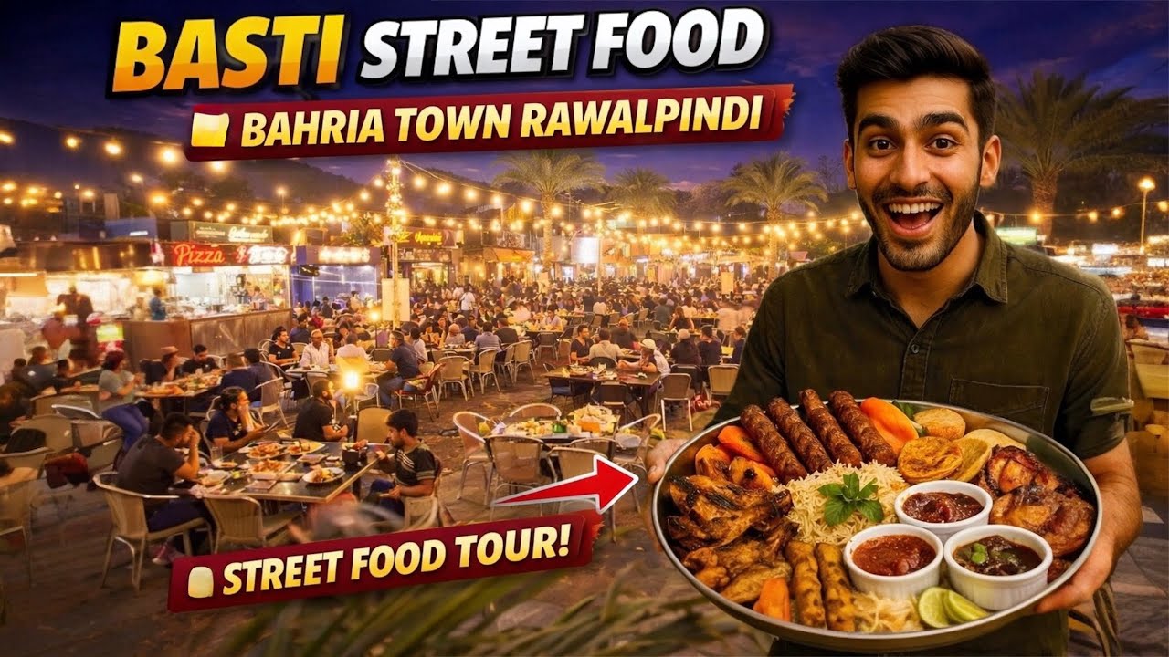Basti Street Food in Bahria Town Full Tour | Menu, Prices & Street Food Vlog