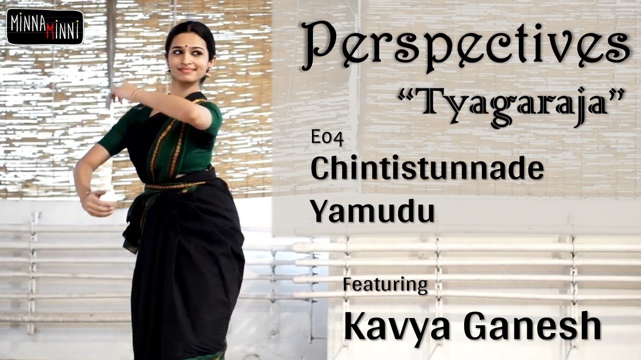 Chintistunnade Yamudu | Perspectives S01 E05 | Kavya Ganesh | Minna Minni | Tyagaraja songs on Rama