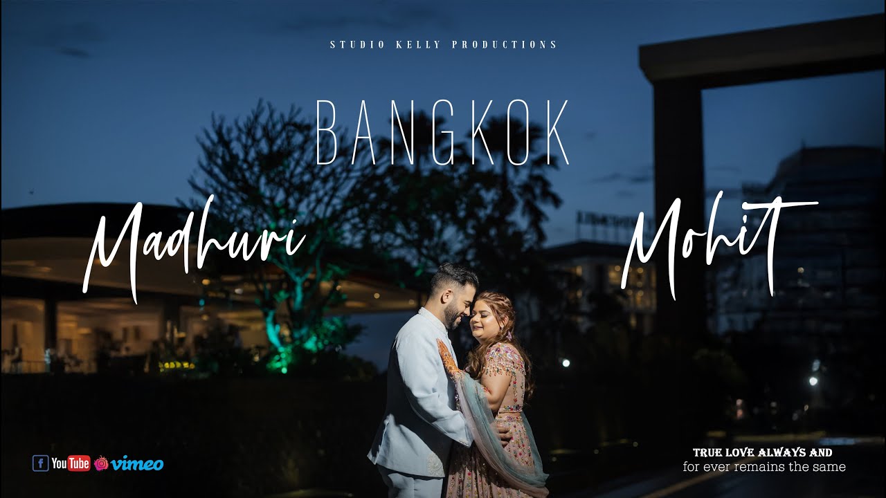 BANGKOK WEDDING TEASER 2024 || MADHURIKA & MOHIT || STUDIO KELLY PHOTOGRAPHY