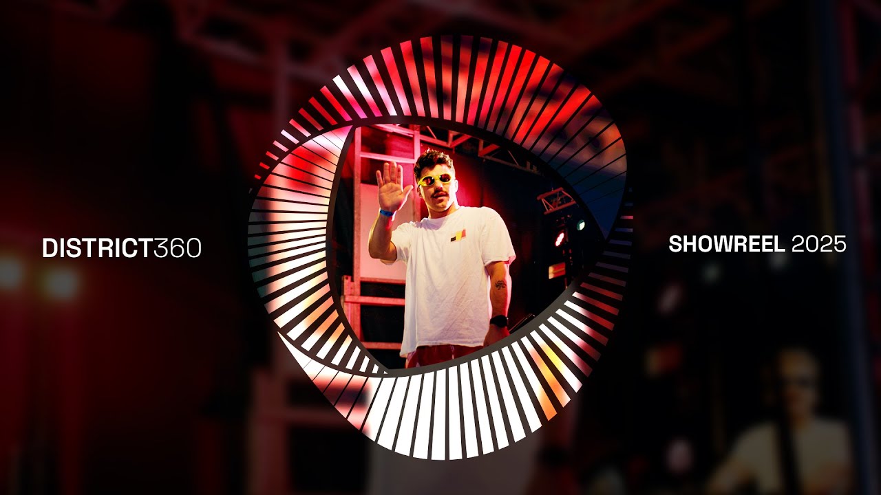 District 360 - showreel 2025