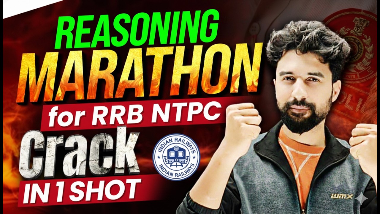 Reasoning Marathon for RRB NTPC 2026 | Complete Reasoning in One Shot | Crack RRB NTPC CBT 1