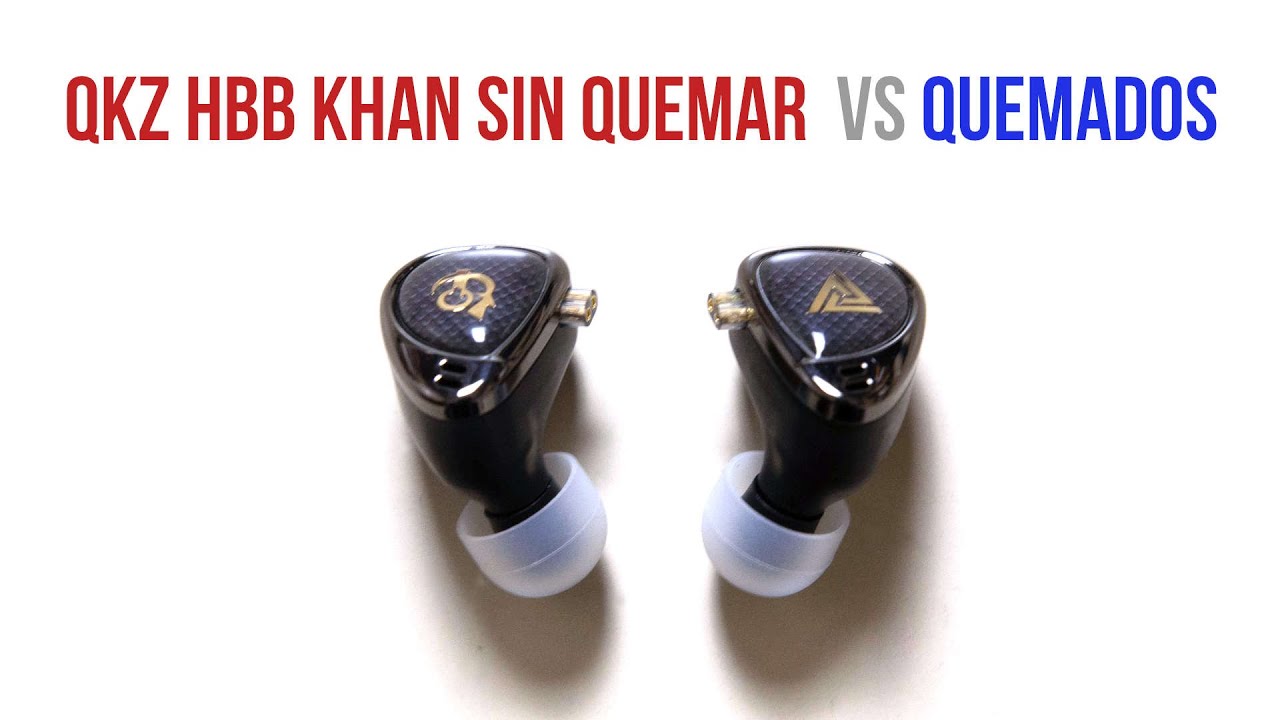 Comparativa Sonido QKZ HBB Khan Sin Quemar vs Quemados