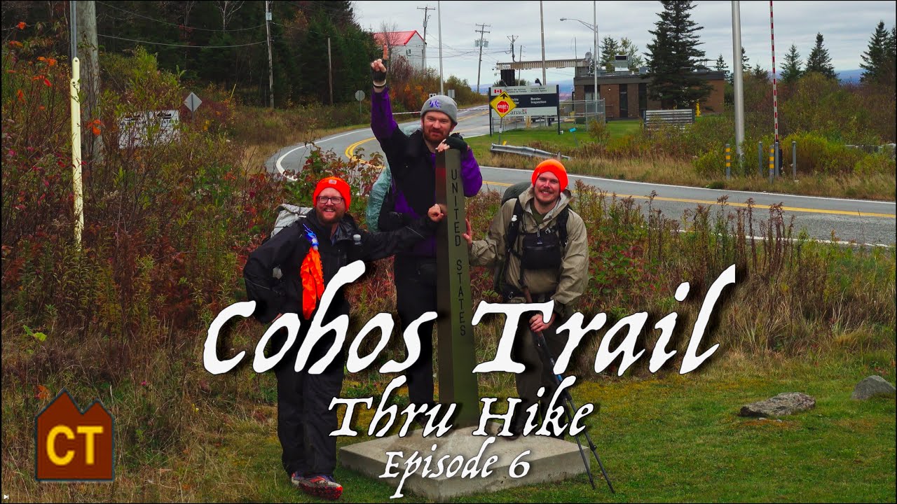 Cohos Trail Thru Hike Episode 6: Neil Tillotson Hut to Canadian Border